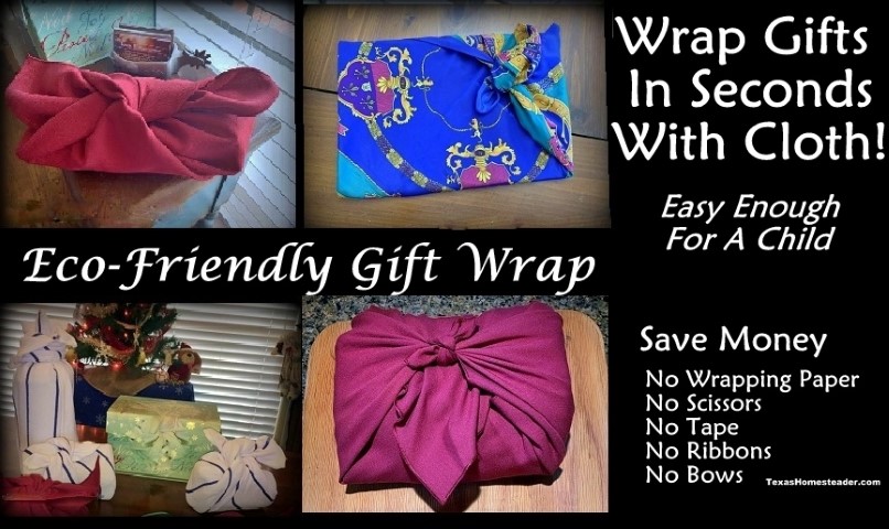 Eco Friendly Zero Haste Diffing Δώρο χρησιμοποιώντας ύφασμα και Furoshiki. #Texashomesteader